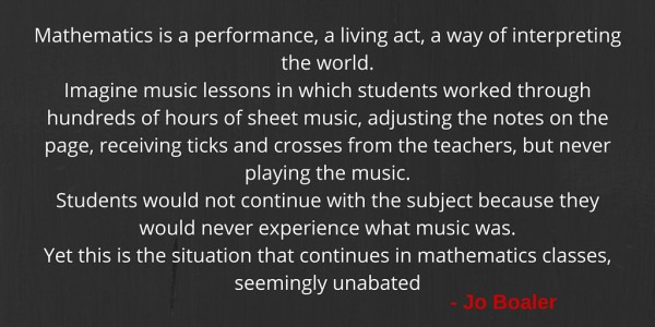 Mathematics is a performance, a living act,